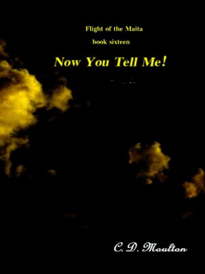 cover image of Now You Tell Me!